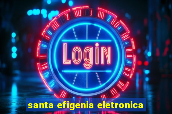 santa efigenia eletronica